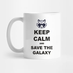 Keep Calm - Racoon Save The Galaxy 1 Mug